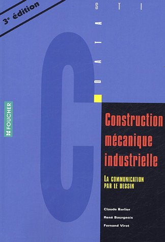 Construction mécanique industrielle : la communication par le dessin