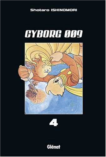 Cyborg 009. Vol. 4