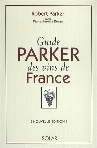 guide parker des vins de france, édition 2001