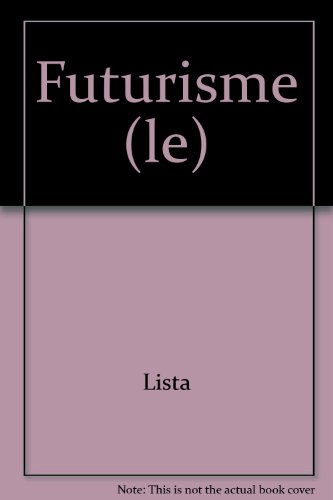 futurisme (le)