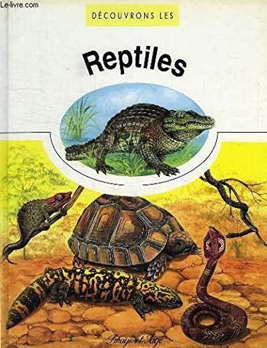 Découvrons les reptiles