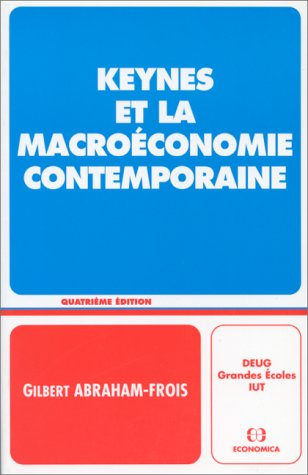 Keynes et la macroéconomie contemporaine