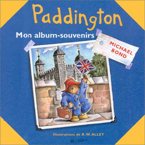 Paddington : mon album-souvenirs