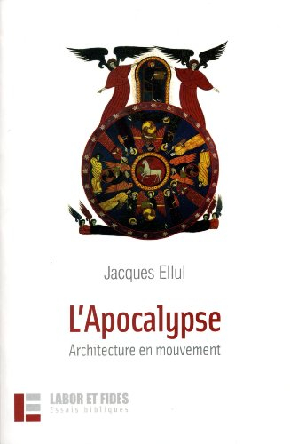 L'Apocalypse : architecture en mouvement