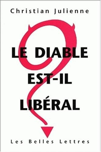 Le diable est-il libéral ? : réponse à Pierre Bourdieu, Viviane Forrester, Bernard Marris, le Monde 