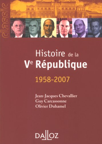 Histoire des institutions et des régimes politiques de la France. Vol. 2. Histoire de la Ve Républiq