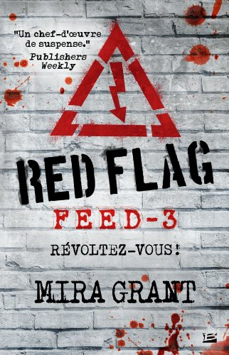 Feed. Vol. 3. Red flag : révoltez-vous !