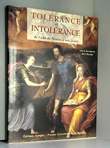 Tolérance et intolérance : de l'édit de Nantes à nos jours