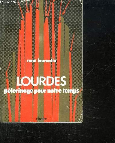 lourdes, pélerinage pour notre temps