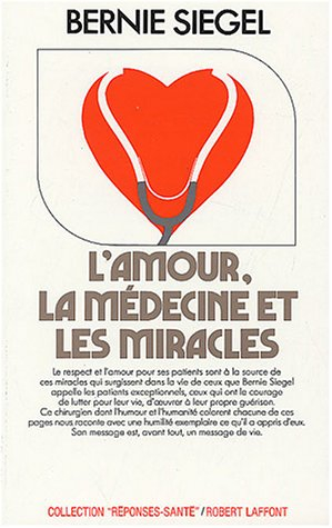 L'amour, la médecine et les miracles
