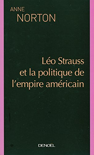 Leo Strauss et la politique de l'Empire américain