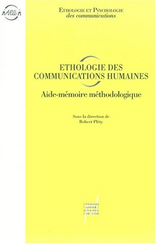 Ethologie des communications humaines : aide-mémoire méthodologique