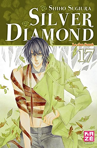 Silver Diamond. Vol. 17. Le clan Senrô