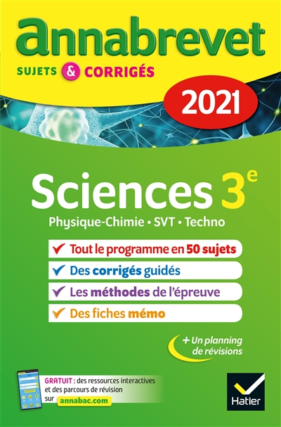 Sciences 3e : physique chimie, SVT, techno : 2021