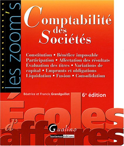 Comptabilité des sociétés : constitution, bénéfice imposable, participation, affectation des résulta