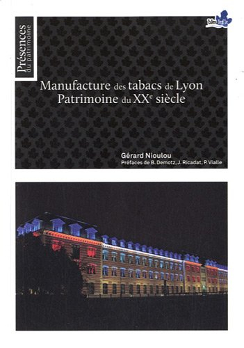 Manufacture des tabacs de Lyon : Patrimoine du XXe siècle