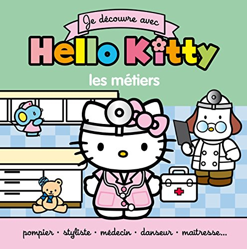 Je découvre avec Hello Kitty. Les métiers