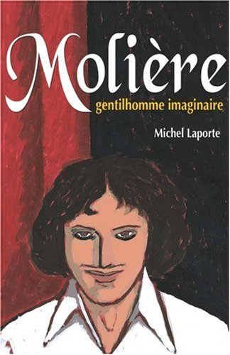 Molière, gentilhomme imaginaire