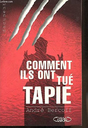 Comment ils ont tué Tapie