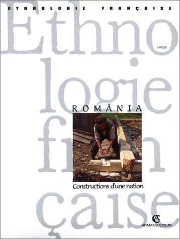 Ethnologie française, n° 3 (1995). România, constructions d'une nation