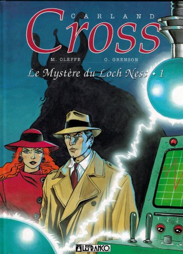 Carland Cross. Vol. 4. Le Mystère du Loch Ness 1. L'Expédition maudite