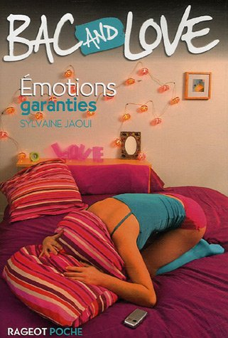 Bac and love. Vol. 6. Emotions garanties