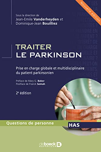 Traiter le Parkinson : prise en charge globale et multidisciplinaire du patient parkinsonien