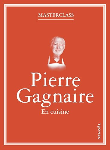 Pierre Gagnaire : en cuisine