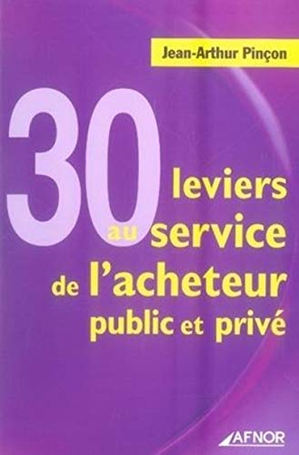 30 leviers au service de l'acheteur public et privé