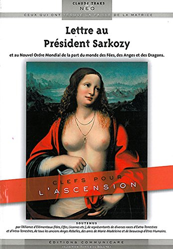Lettre au président Sarkozy et au nouvel ordre mondial de la part du monde des fées, des anges et de