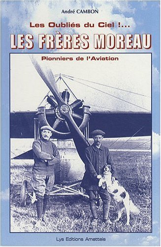 Les frères Moreau: Les oubliés du ciel !