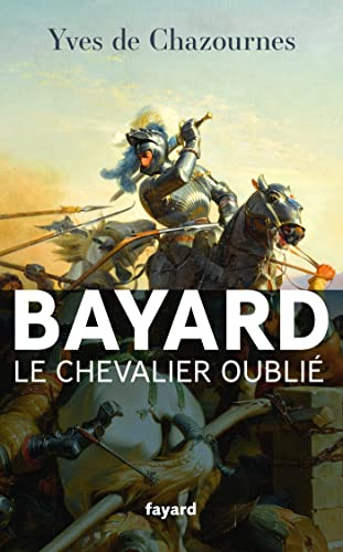 Bayard, le chevalier oublié
