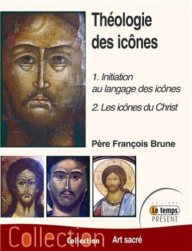 Théologie des icônes. Vol. 1