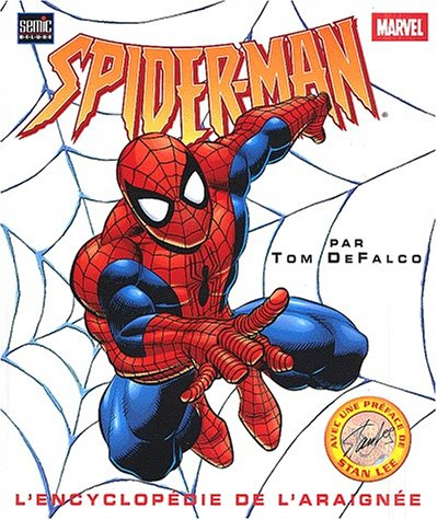 Spider-man : l'encyclopédie de l'araignée