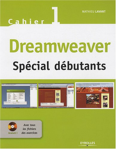 Dreamweaver : cahier 1, spécial débutants