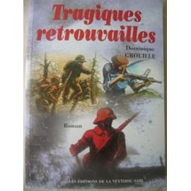 Tragiques retrouvailles : de Verdun à la grande bataille des maquis d'Auvergne