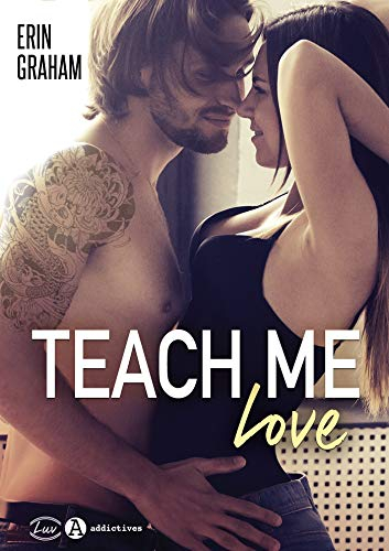 Teach me love