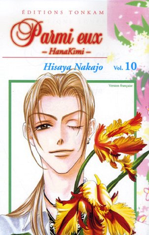 Parmi eux : HanaKimi. Vol. 10