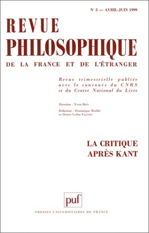 Revue philosophique, n° 2 (1999). La critique après Kant