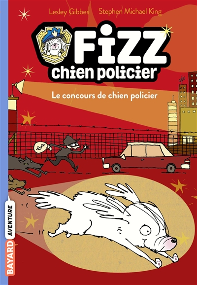 Fizz, chien policier. Vol. 1. Le concours de chien policier