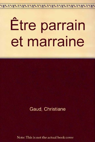 Etre parrain et marraine