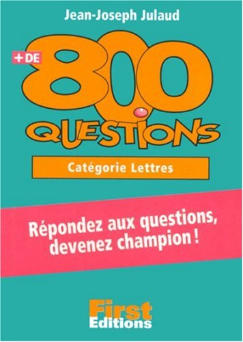 Plus de 800 questions, catégorie Lettres : répondez aux questions, devenez champion !