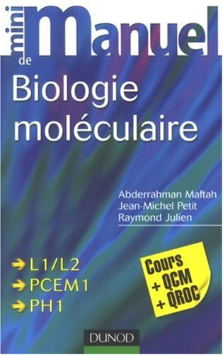 Mini-manuel de biologie moléculaire : cours + QCM-QROC : L1-L2, PCEM 1, PH 1