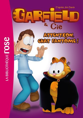 Garfield & Cie. Vol. 9. Attention, chat fantôme !