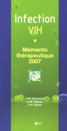 Infection VIH, mémento thérapeutique 2007