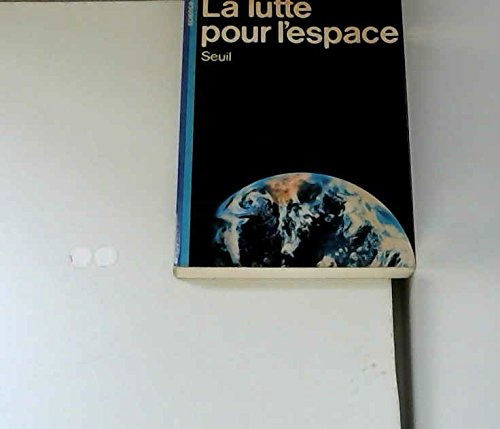 La lutte pour l'espace