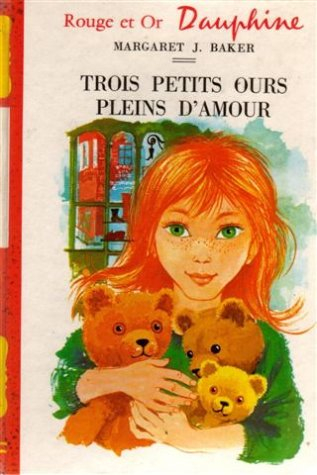 trois petits ours pleins d'amour : collection : bibliothèque rouge et or : série dauphine : cartonna