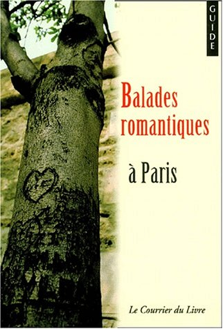 Balades romantiques à Paris