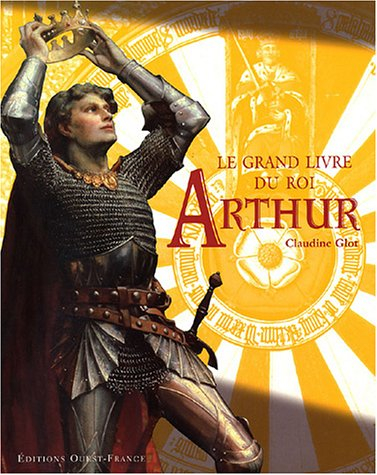 Le grand livre du roi Arthur