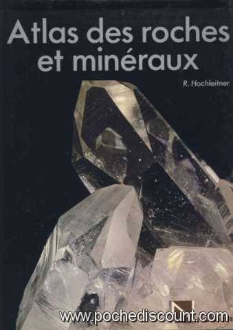 atlas des roches et minéraux (beaux livres)